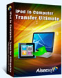 Aiseesoft ipod to computer transfer ultimate