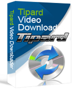tipard video downloader