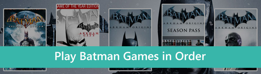 Play Batman Games in Order