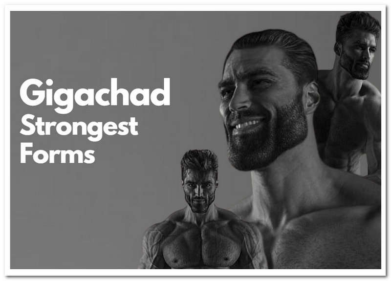 Gigachad Strongest Forms