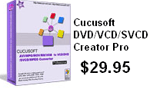 Cucusoft DVD/VCD/SVCD Creator Pro