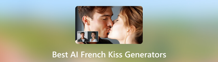 Best Ai French Kiss Generator