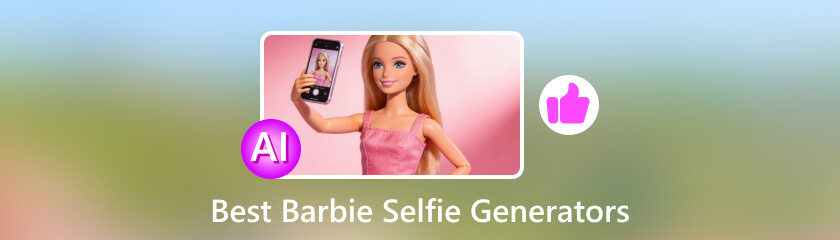 Best Barbie Selfie Generators