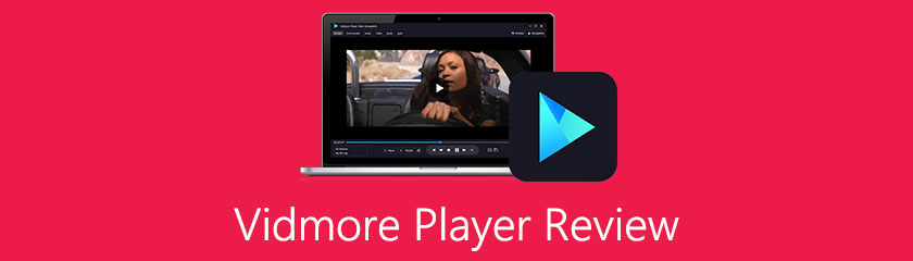 Vidmore Player Review