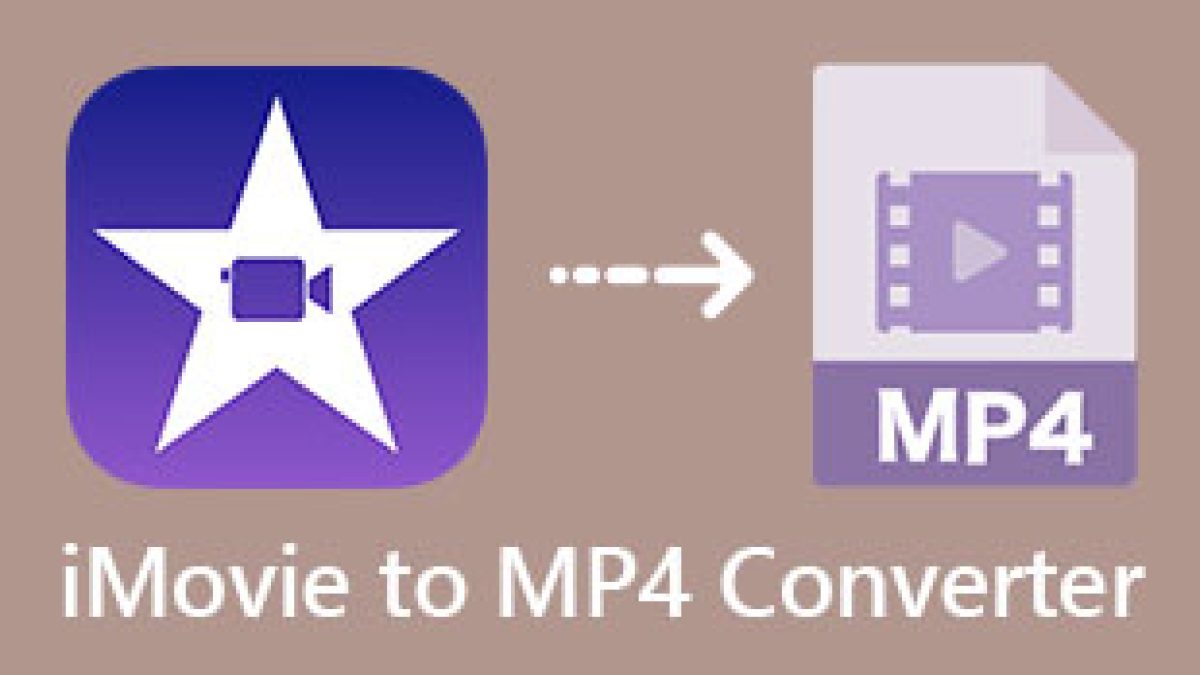 viernes salir Engañoso Convertidor ultrarrápido de iMovie a MP4 descargable gratis