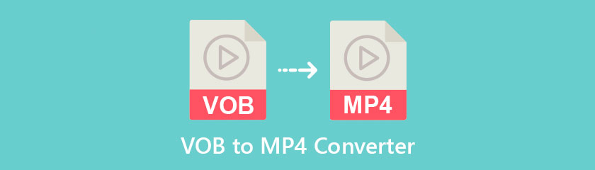 Best VOB To MP4 Converter