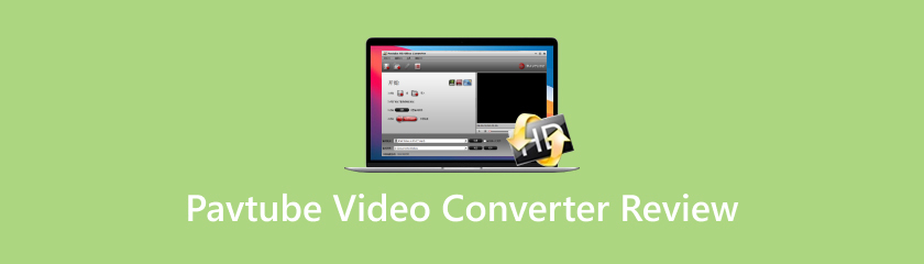 Pavtube Video Converter Review