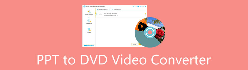 Convertisseur vidéo PPT en DVD