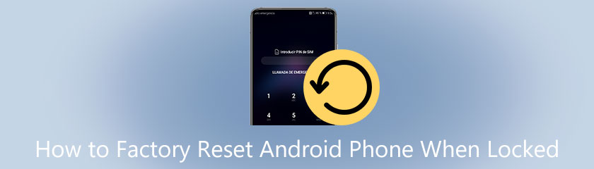 How to Factory Reset Android Phone When Locked