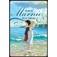 Als Marnie dort war
