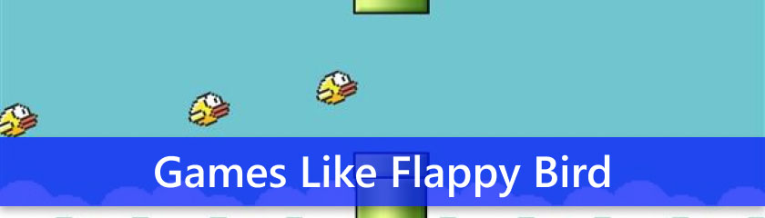 Best Games Like Flappy Bird