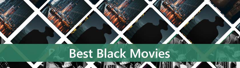 Best Black Movies
