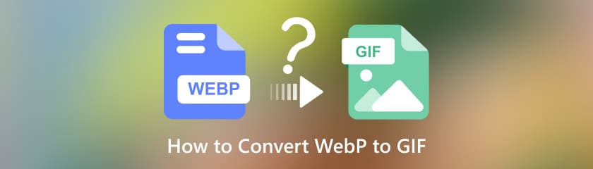 How to Convert WEBP to GIF