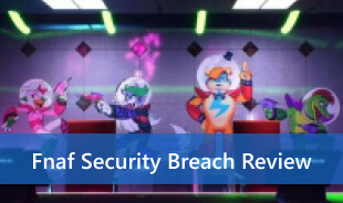 Five Nights at Freddy's: Security Breach Review