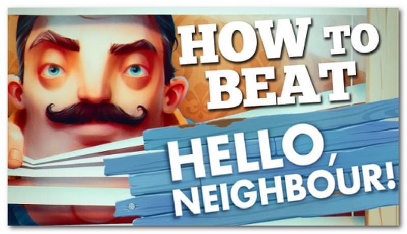 How to Beat Hello Neighbor