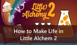 Cách tạo ra sự sống trong Little Alchemy 2