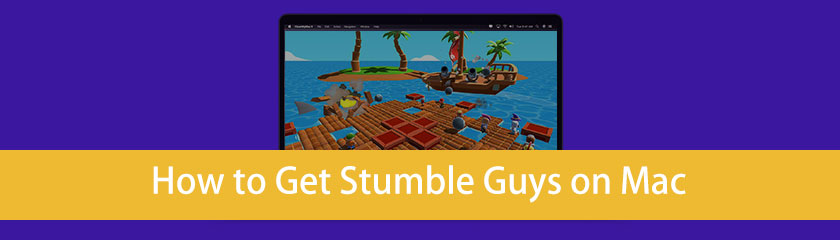 How to Get Stumble Guys on Mac