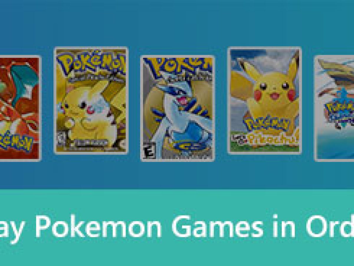 2023 How to Play Pokemon Games in Chronological Order