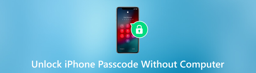 How to Unlock iPhone Passcode Without Computer