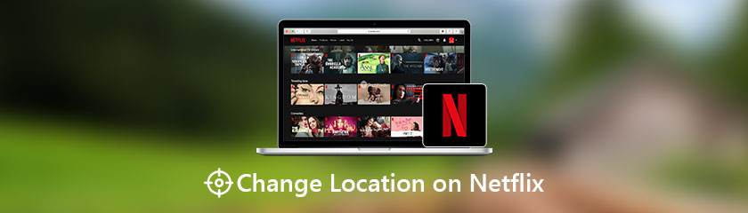 Netflixで場所を変更する方法