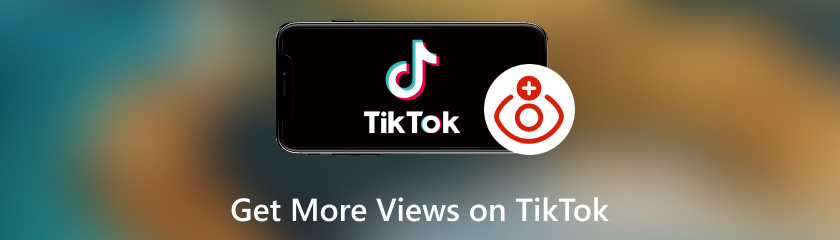 如何在 TikTok 上獲得更多觀看次數
